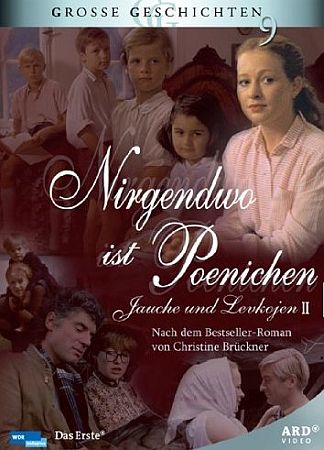 DVD-Cover: Nirgendwo ist Poenichen;  Abbildung des DVD-Covers mit freundlicher Genehmigung von "Studio Hamburg Enterprises GmbH"; (www.ardvideo.de)