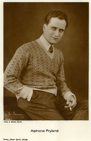 Alphons Fryland vor 1929; Urheber: Alexander Binder (18881929); Quelle: filmstarpostcards.blogspot.com; Ross-Karte Nr. 1603/1: Lizenz: gemeinfrei