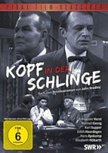 "Kopf in der Schlinge" (1960), Krimi von John Bradley; Abbildung DVD-Cover mit freundlicher Genehmigung von Pidax Film, welche die SWR-Produktion am 10. Juni 2011 auf DVD veröffentlichte.