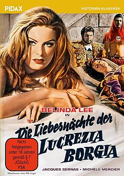 "Die Liebesnchte der Lucrezia Borgia": Abbildung DVD-Cover mit freundlicher Genehmigung von Pidax-Film, welche das Historien-Abenteuer Ende Februar 2024 auf DVD herausbrachte.