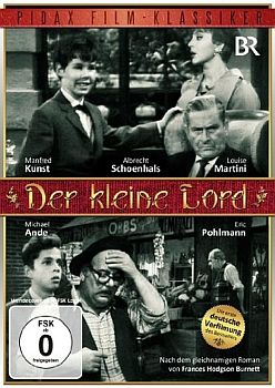 "Der kleine Lord": Abbildung DVD-Cover mit freundlicher Genehmigung von Pidax-Film, welche den Klassiker Mitte Juni 2012 auf DVD herausbrachte