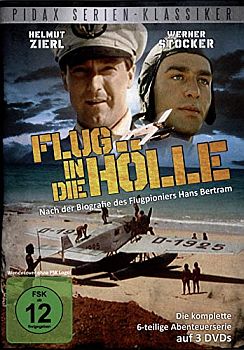 "Flug in die Hölle": Abbildung DVD-Cover mit freundlicher Genehmigung von Pidax-Film, welche die Produktion Anfang Februar 2016 auf DVD herausbrachte.