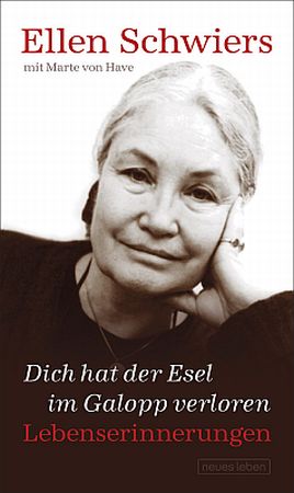 Ellen Schwiers: Dich hat der Esel im Galopp verloren; Abbildung Buch-Cover mit freundlicher Genehmigung der "Eulenspiegel Verlagsgruppe Buchverlage GmbH"