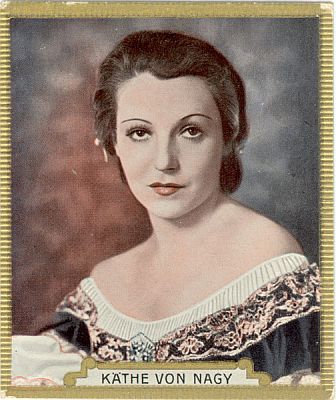 Kthe von Nagy auf einer Knstlerkarte, verffentlicht 1934 in der Reihe "Die bunte Welt des Films" von der "Haus Bergmann Tobacco Company"; Urheber unbekannt; Quelle: virtual-history.com; Lizenz: gemeinfrei