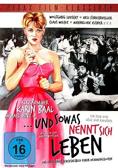 "Und sowas nennt sich Leben": Abbildung DVD-Cover mit freundlicher Genehmigung von Pidax Film, welche das Filmdrama Ende Januar 2015 auf DVD herausbrachte.