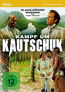 "Kampf um Kautschuk": Abbildung DVD-Cover mit freundlicher Genehmigung von Pidax-Film, welche die Produktion Mitte Juli 2020 auf DVD herausbrachte.
