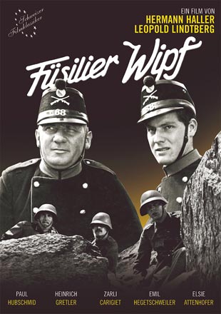 DVD-Cover "Füsilier Wipf" mit freundlicher Genehmigung von Peter Gassmann (Praesens-Film AG, Zürich); Copyright Praesens-Film AG