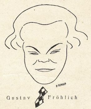 Portrait des Gustav Fröhlich von Hans Rewald (1886 – 1944), veröffentlicht in "Jugend" – Münchner illustrierte Wochenschrift für Kunst und Leben (Ausgabe Nr. 20/1929 (Mai 1929)); Quelle: Wikimedia Commons von "Heidelberger historische Bestände" (digital); Lizenz: gemeinfrei